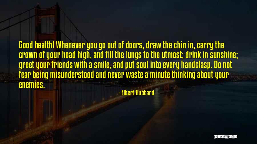 Being Good Friends Quotes By Elbert Hubbard Being Good Friends Quotes By Elbert Hubbard