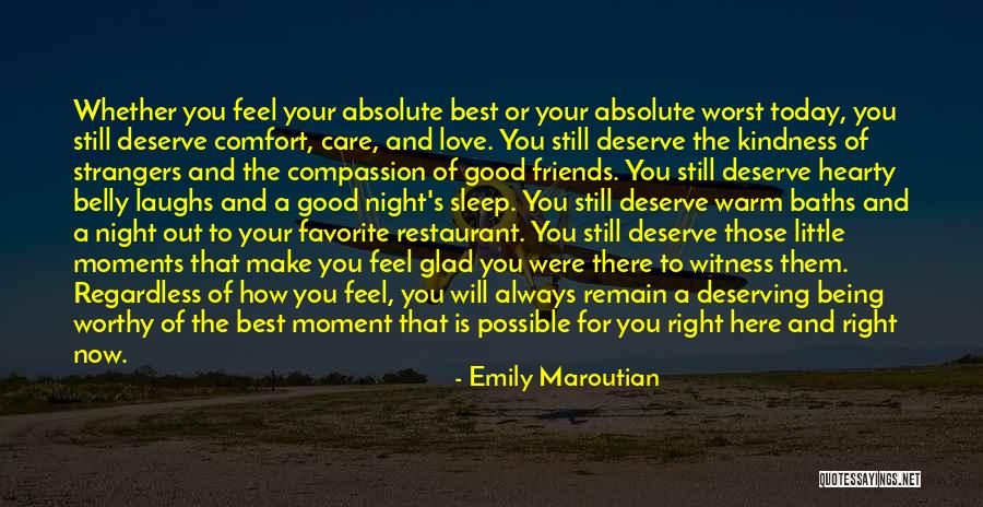 Being Good Friends Quotes By Emily Maroutian Being Good Friends Quotes By Emily Maroutian