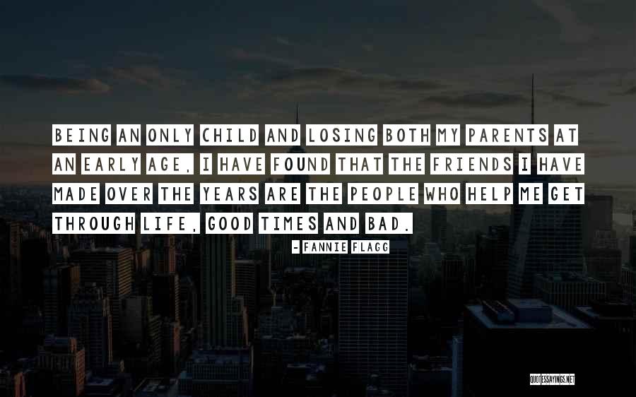 Being Good Friends Quotes By Fannie Flagg Being Good Friends Quotes By Fannie Flagg