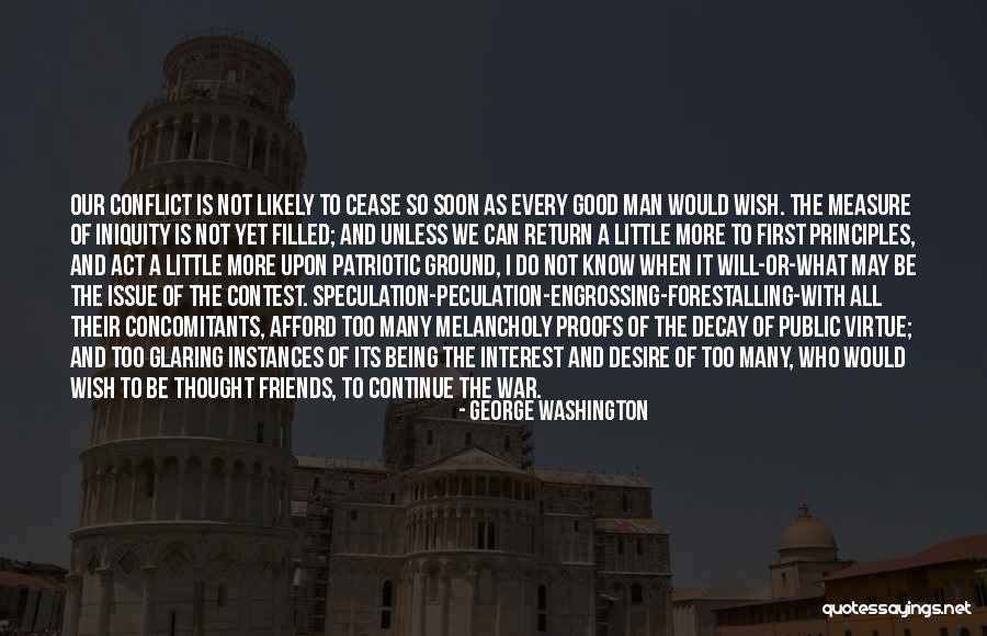 Being Good Friends Quotes By George Washington Being Good Friends Quotes By George Washington