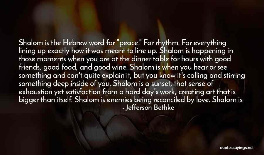 Being Good Friends Quotes By Jefferson Bethke Being Good Friends Quotes By Jefferson Bethke