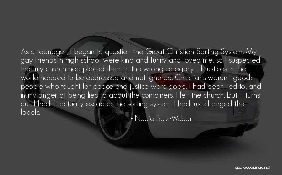 Being Good Friends Quotes By Nadia Bolz-Weber Being Good Friends Quotes By Nadia Bolz-Weber