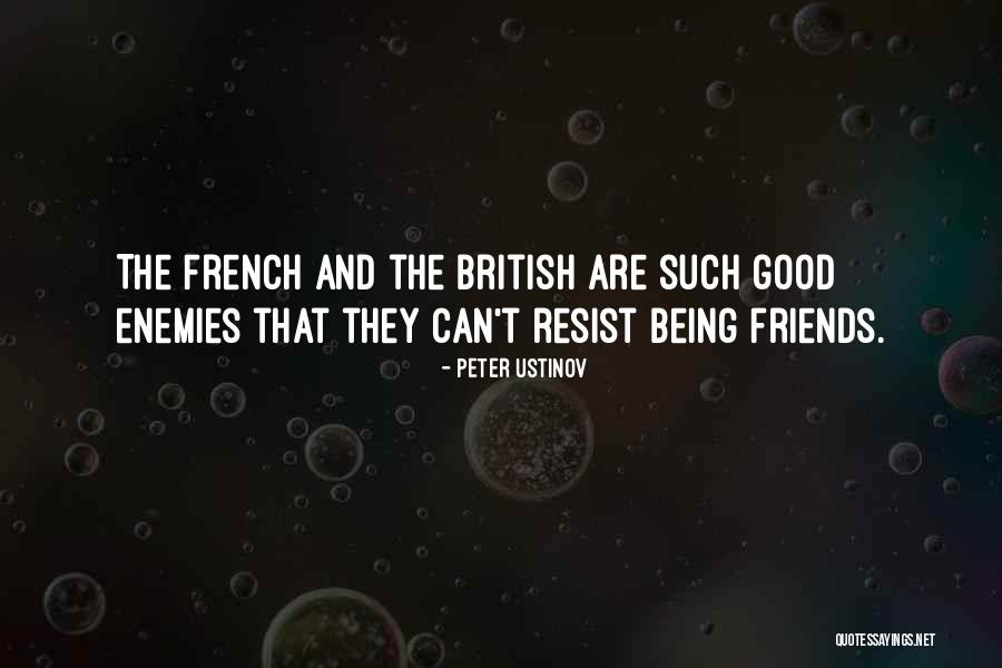 Being Good Friends Quotes By Peter Ustinov Being Good Friends Quotes By Peter Ustinov