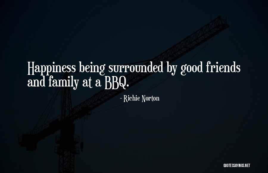 Being Good Friends Quotes By Richie Norton