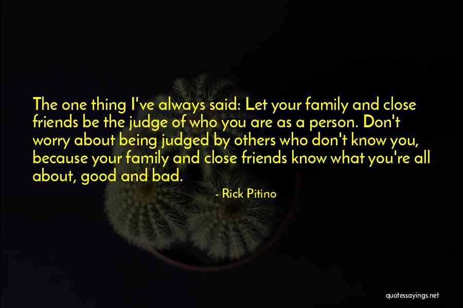 Being Good Friends Quotes By Rick Pitino Being Good Friends Quotes By Rick Pitino