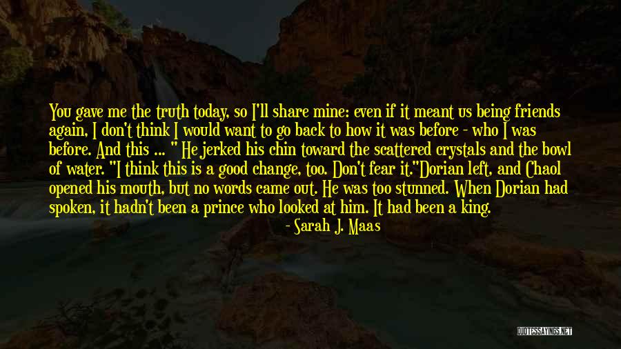 Being Good Friends Quotes By Sarah J. Maas Being Good Friends Quotes By Sarah J. Maas