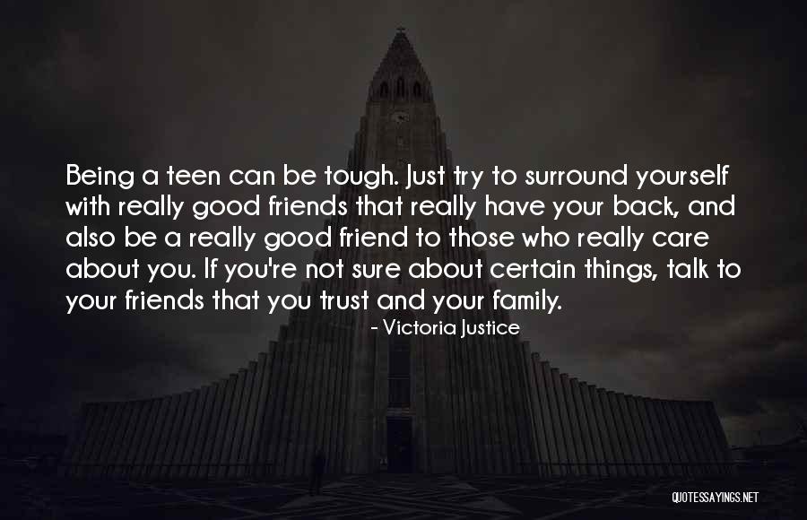Being Good Friends Quotes By Victoria Justice Being Good Friends Quotes By Victoria Justice