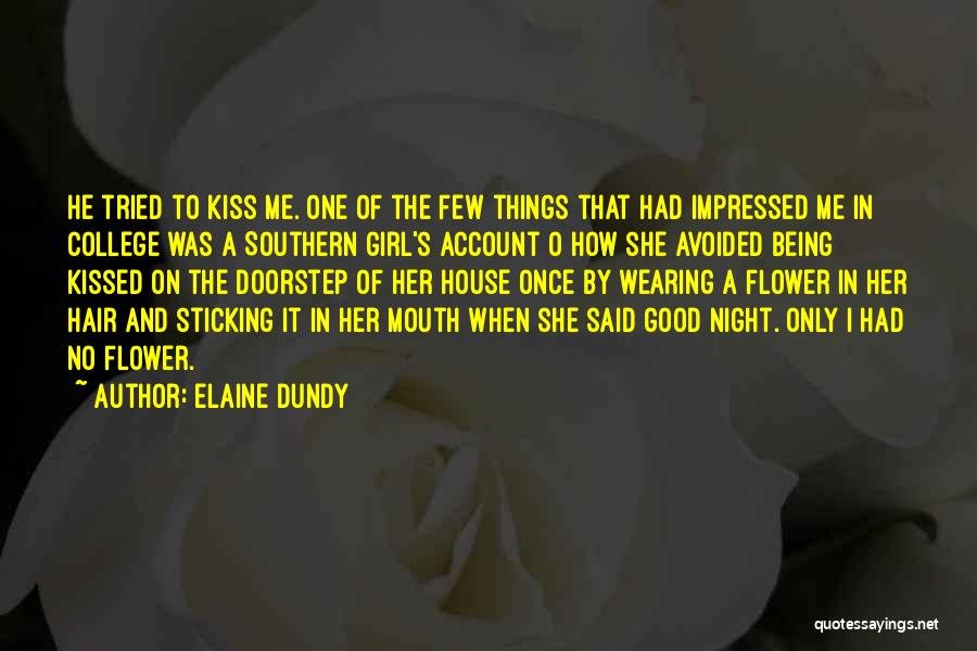 Being Good Girl Quotes By Elaine Dundy