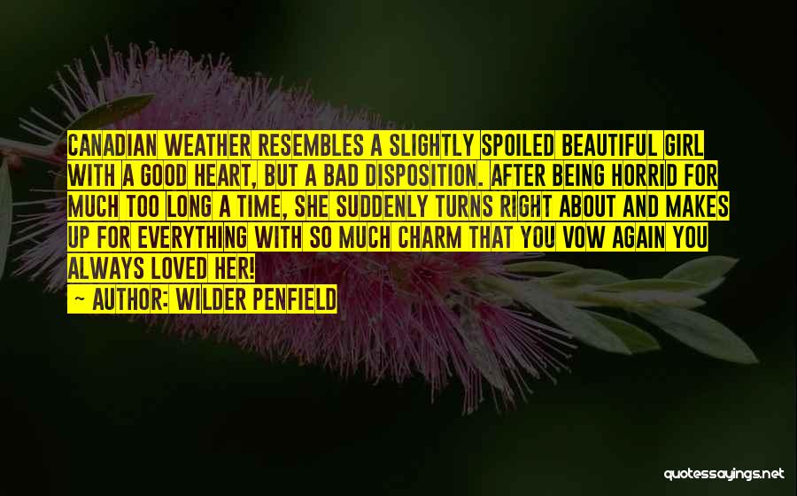 Being Good Girl Quotes By Wilder Penfield