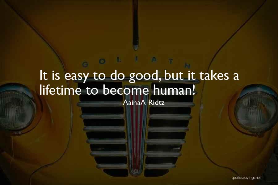 Being Good Human Quotes By AainaA-Ridtz