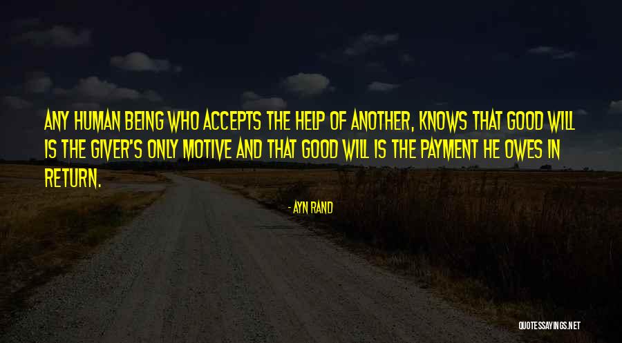 Being Good Human Quotes By Ayn Rand