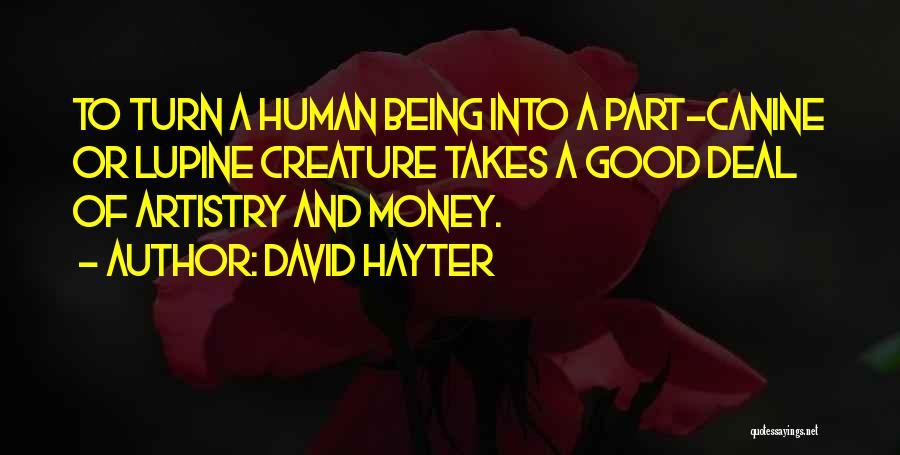 Being Good Human Quotes By David Hayter