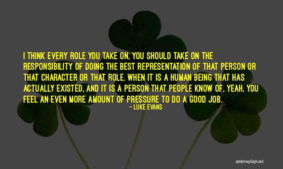 Being Good Human Quotes By Luke Evans