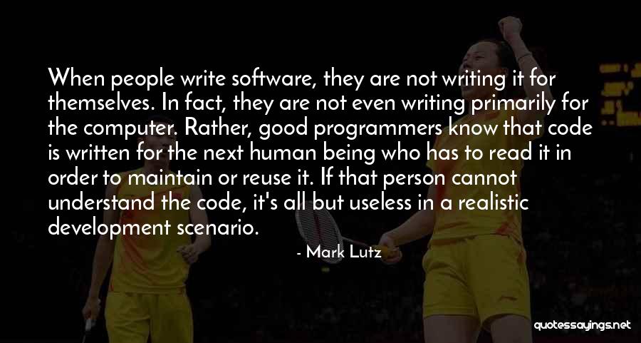 Being Good Human Quotes By Mark Lutz