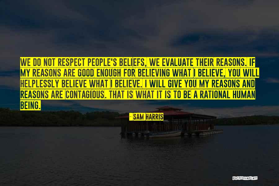 Being Good Human Quotes By Sam Harris