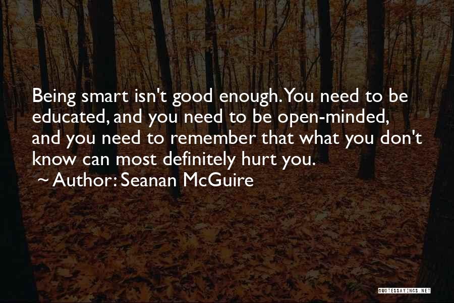 Being Good Isn't Enough Quotes By Seanan McGuire