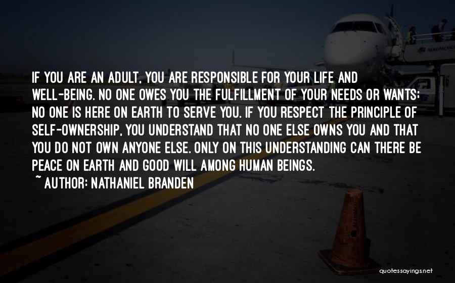 Being Good On Your Own Quotes By Nathaniel Branden