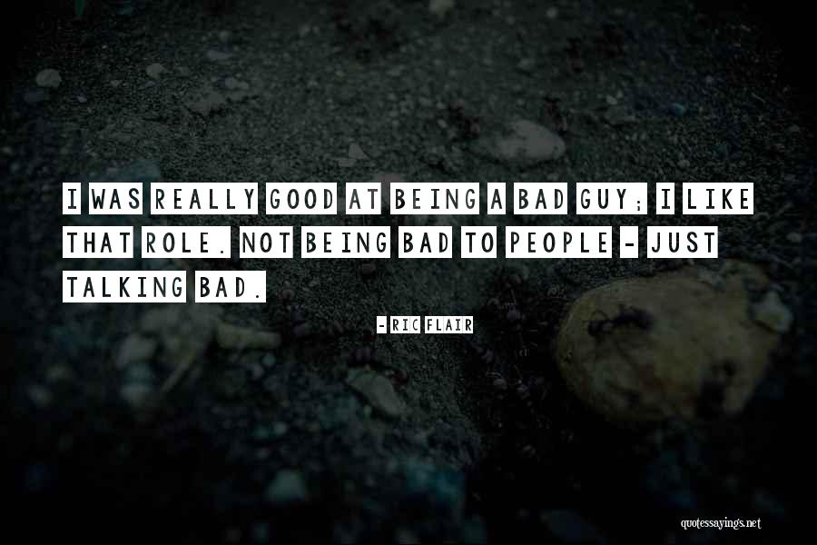Being Good People Quotes By Ric Flair Being Good People Quotes By Ric Flair