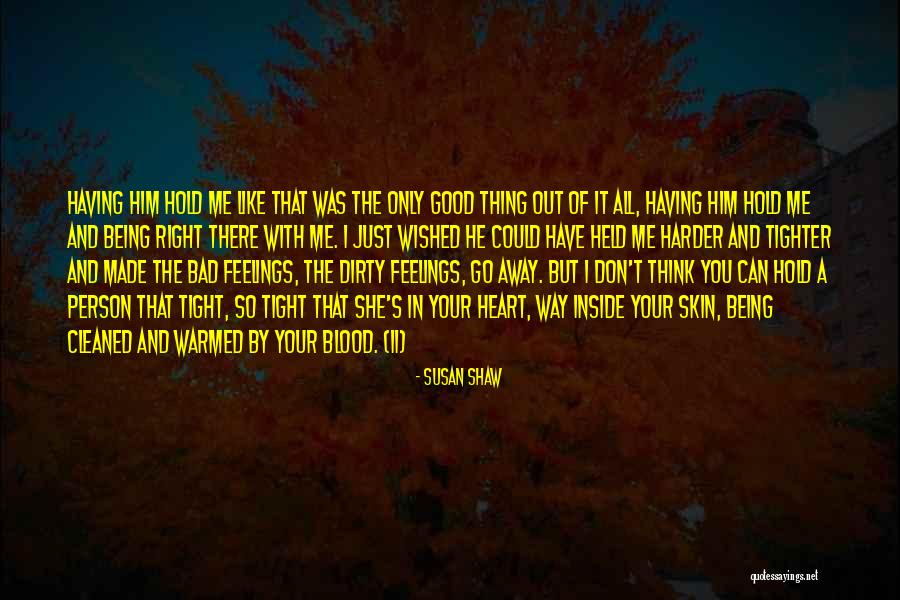 Being Good Person Quotes By Susan Shaw