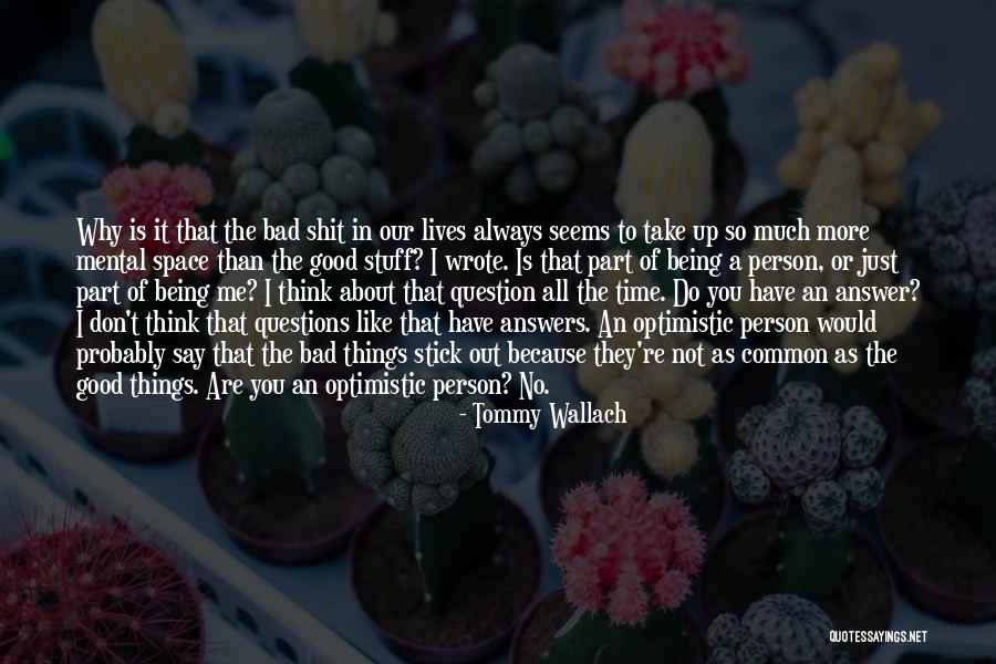 Being Good Person Quotes By Tommy Wallach