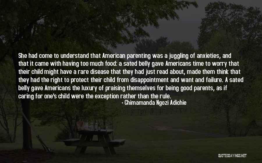 Being Good To Your Parents Quotes By Chimamanda Ngozi Adichie