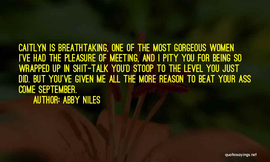 Being Gorgeous Quotes By Abby Niles