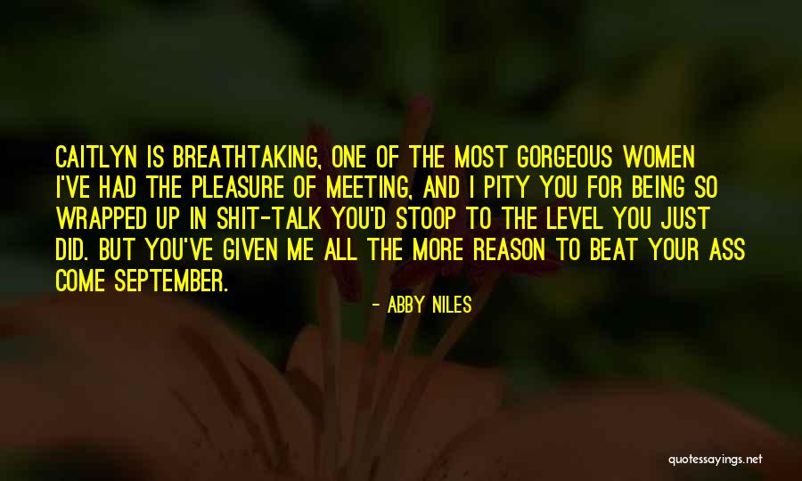 Being Gorgeous Quotes By Abby Niles