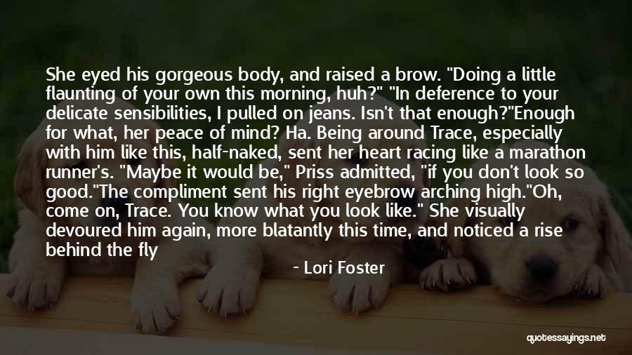 Being Gorgeous Quotes By Lori Foster