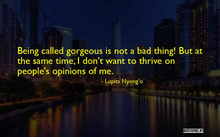 Being Gorgeous Quotes By Lupita Nyong'o