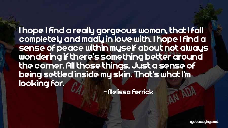 Being Gorgeous Quotes By Melissa Ferrick