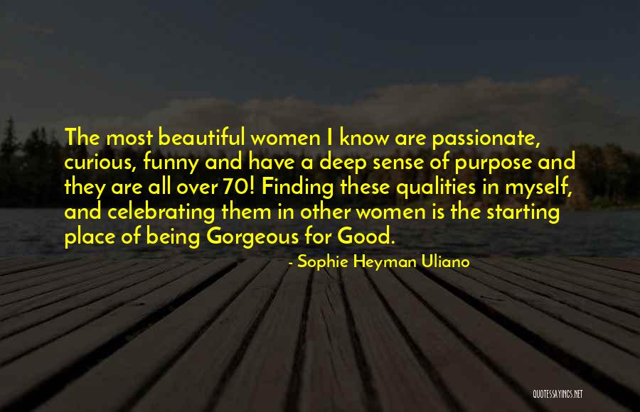 Being Gorgeous Quotes By Sophie Heyman Uliano