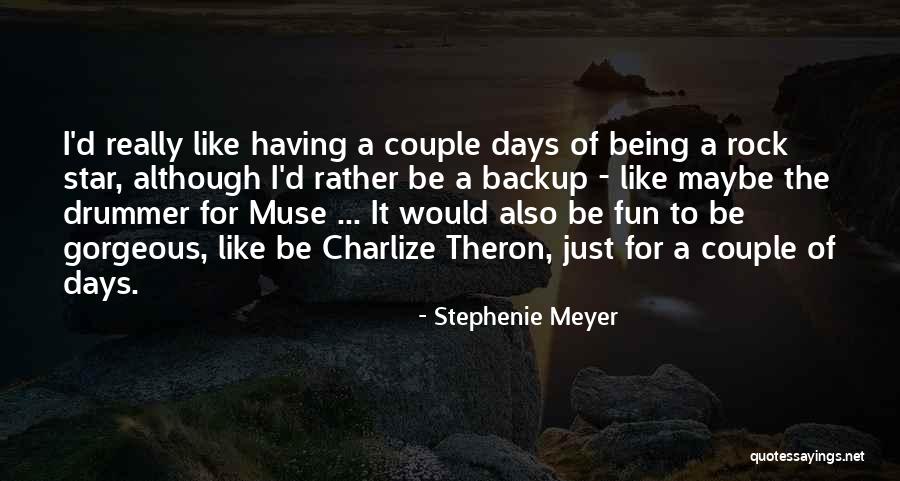 Being Gorgeous Quotes By Stephenie Meyer