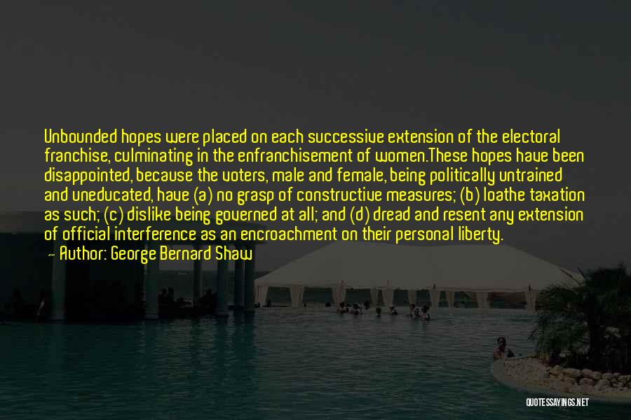 Being Governed Quotes By George Bernard Shaw