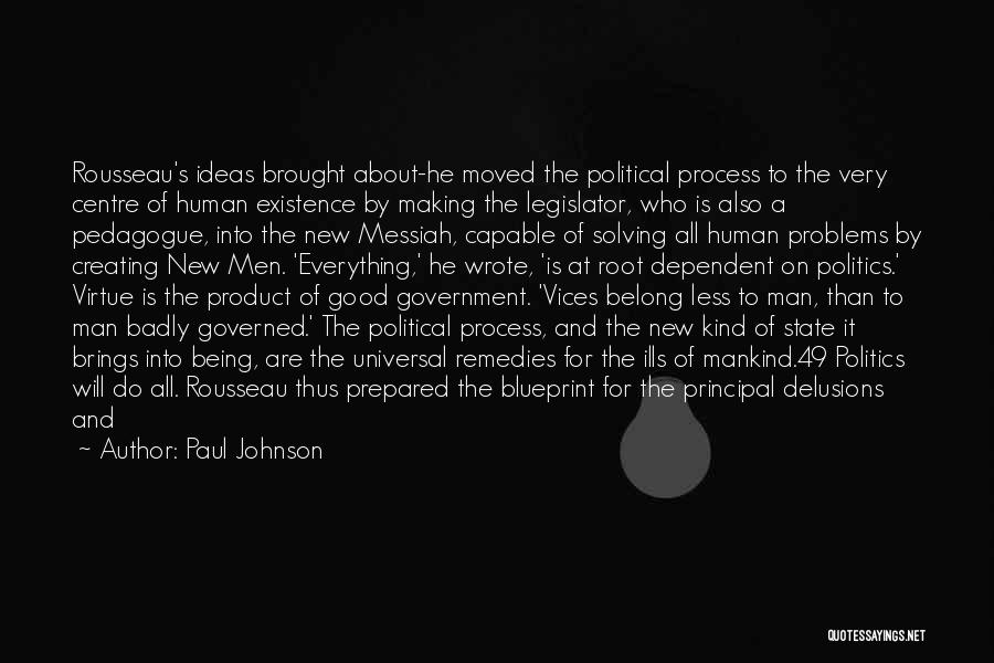 Being Governed Quotes By Paul Johnson