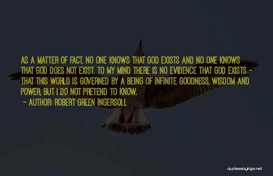 Being Governed Quotes By Robert Green Ingersoll