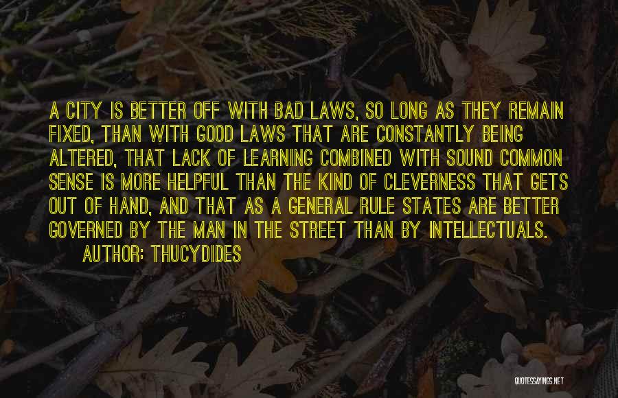 Being Governed Quotes By Thucydides