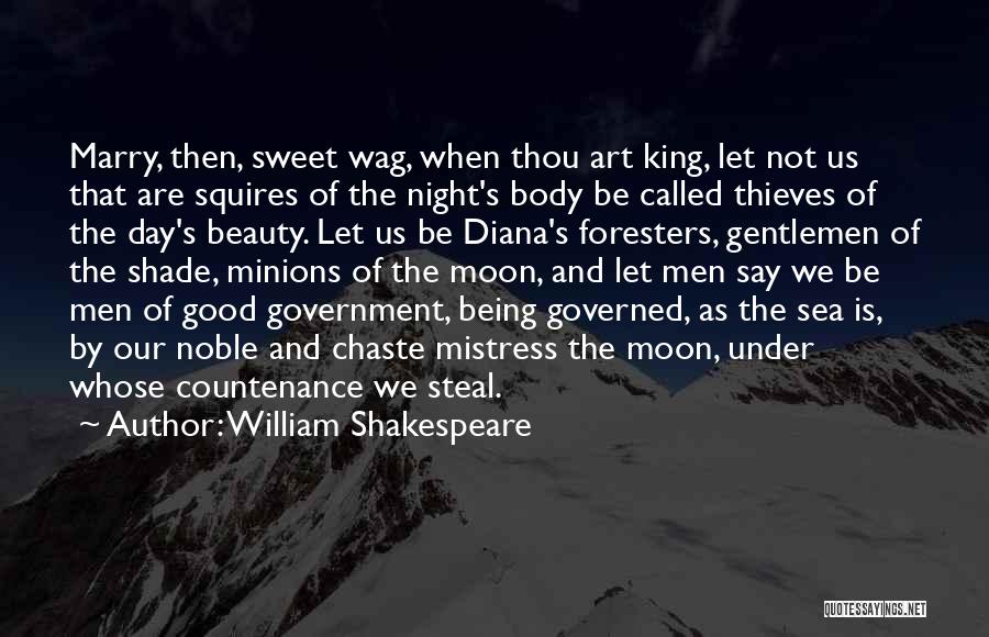 Being Governed Quotes By William Shakespeare