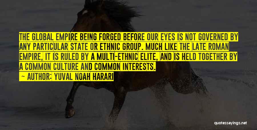 Being Governed Quotes By Yuval Noah Harari