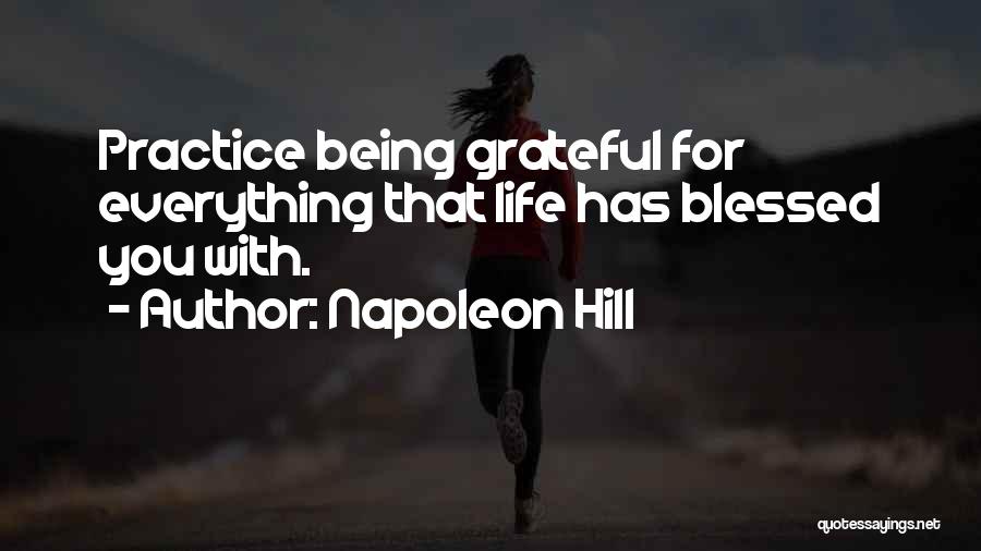 Being Grateful And Blessed Quotes By Napoleon Hill