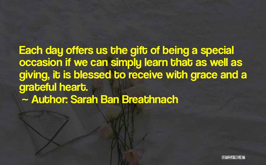 Being Grateful And Blessed Quotes By Sarah Ban Breathnach