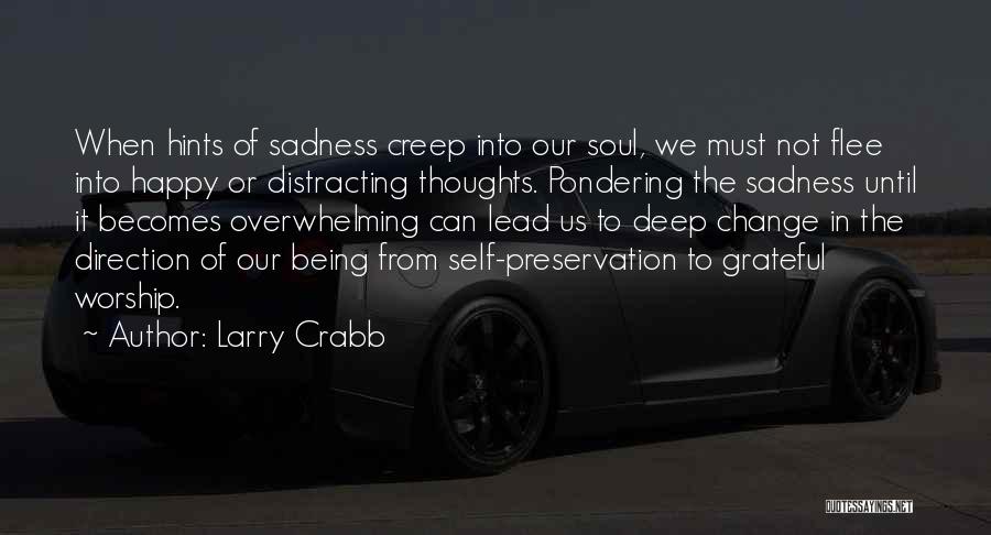 Being Grateful And Happy Quotes By Larry Crabb