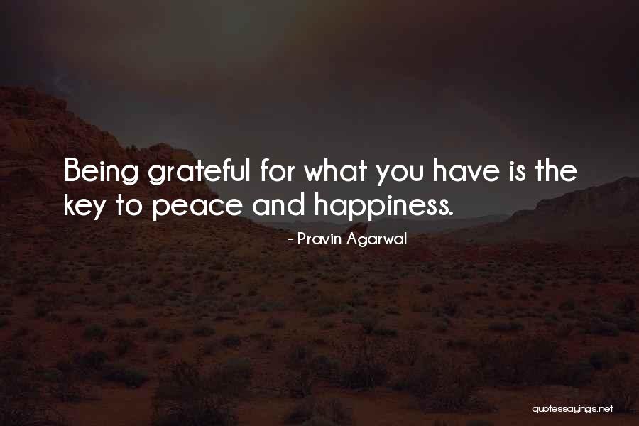 Being Grateful And Happy Quotes By Pravin Agarwal