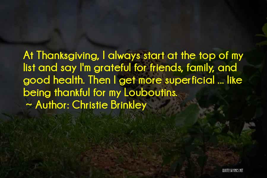 Being Grateful For Family Quotes By Christie Brinkley