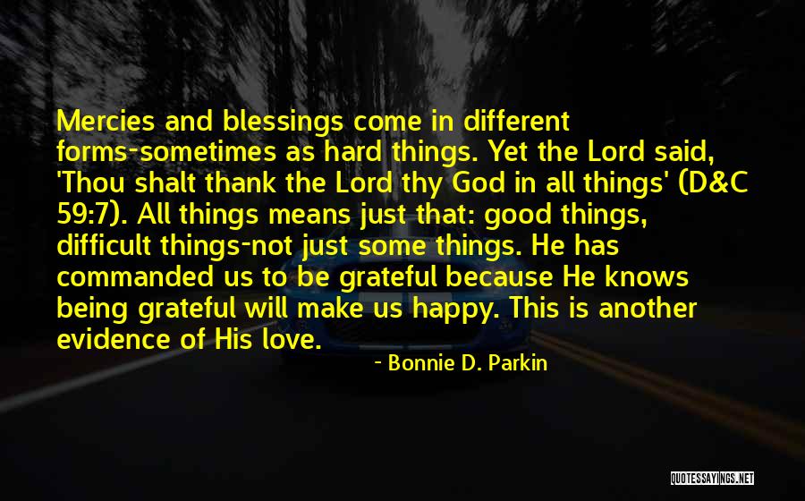 Being Grateful For Someone You Love Quotes By Bonnie D. Parkin