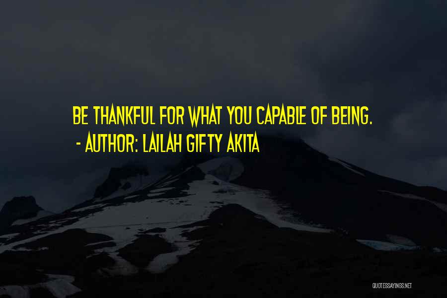 Being Grateful For Someone You Love Quotes By Lailah Gifty Akita