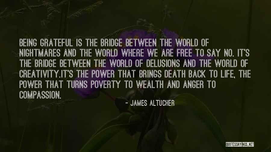 Being Grateful For The Life You Have Quotes By James Altucher