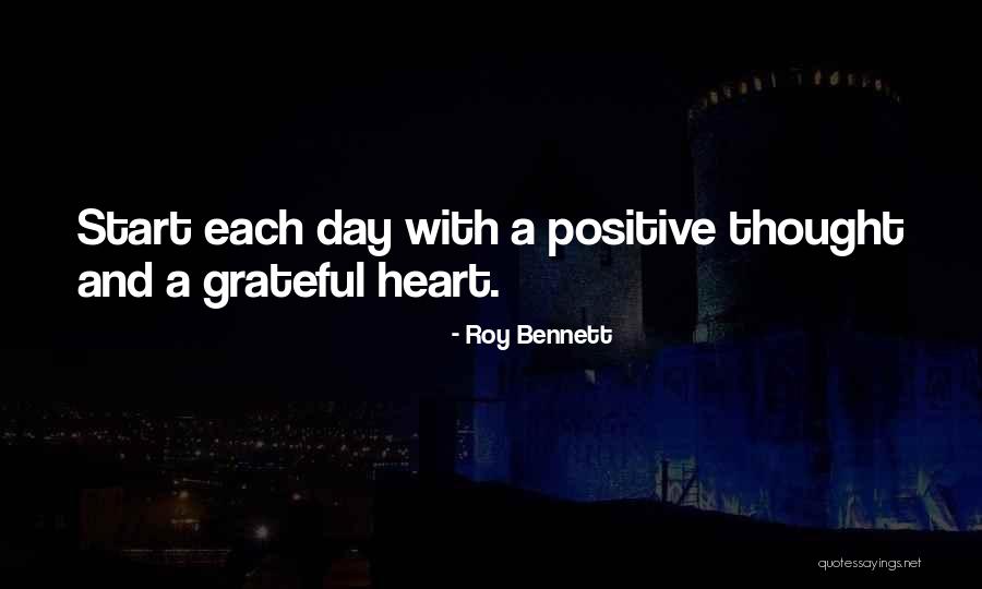 Being Grateful For The Life You Have Quotes By Roy Bennett