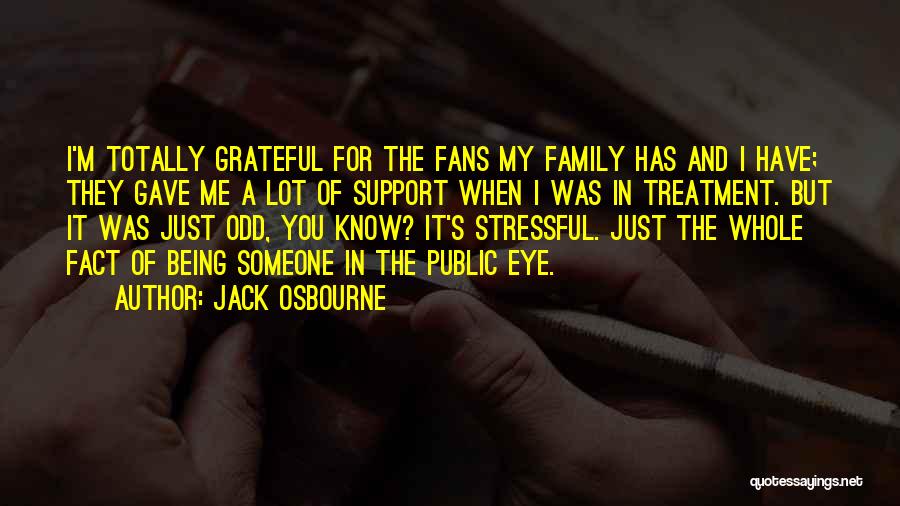 Being Grateful For Your Family Quotes By Jack Osbourne
