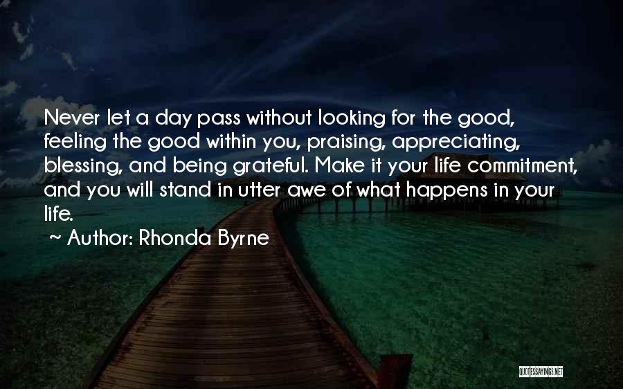 Being Grateful In Life Quotes By Rhonda Byrne