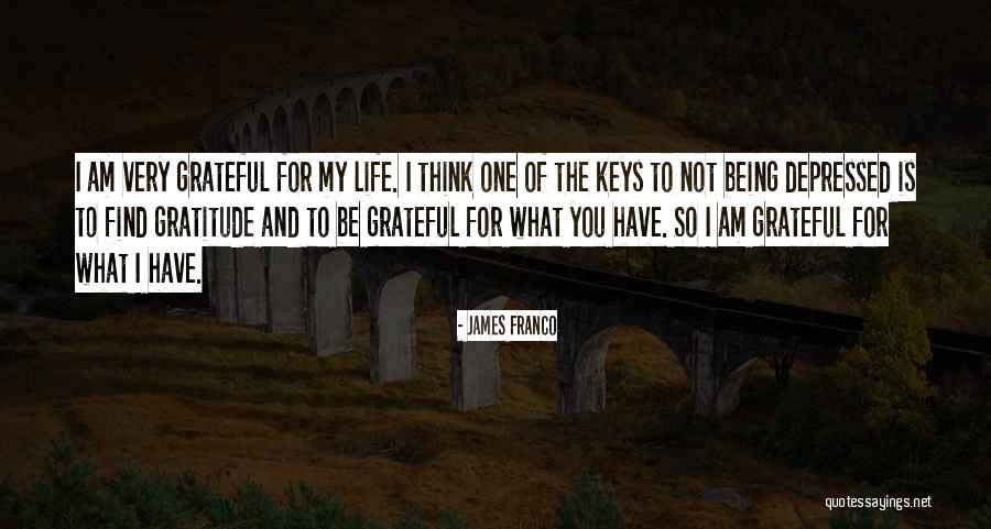 Being Grateful Quotes By James Franco